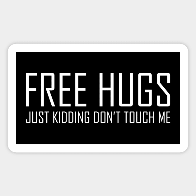 Free Hugs Just Kidding Sticker by Horisondesignz